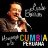 Lucho Barrios - Homenaje a la Cumbia Peruana